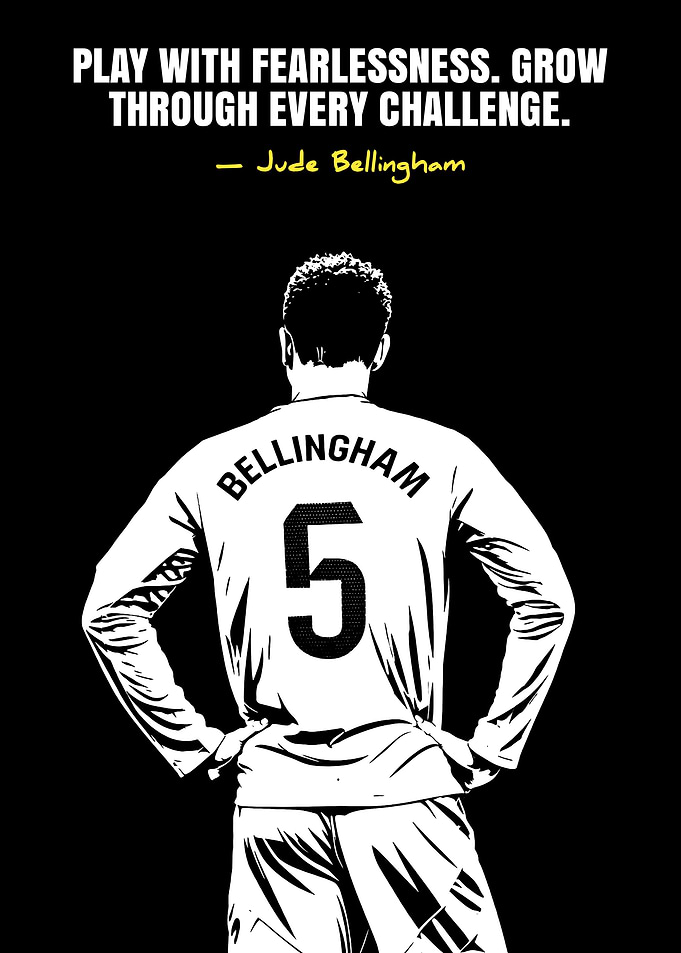 Jude Bellingham Motivational Quote