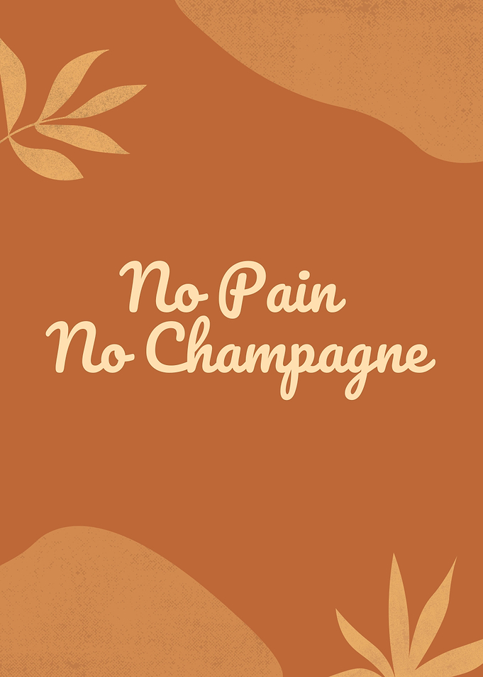 No Pain No Champagne Text Art