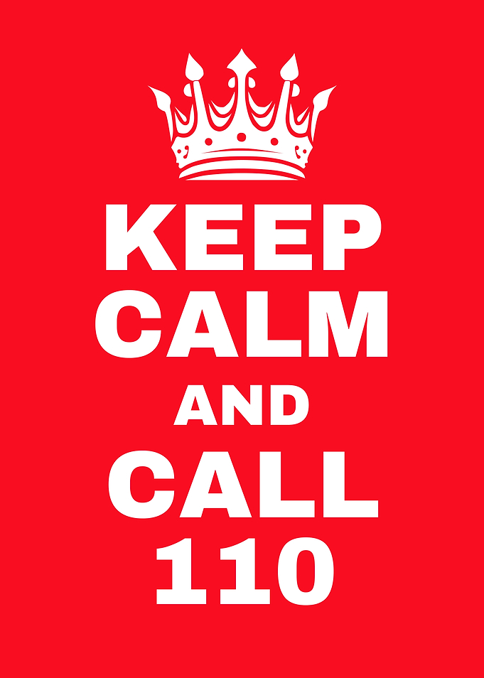 Keep Calm and Call 110