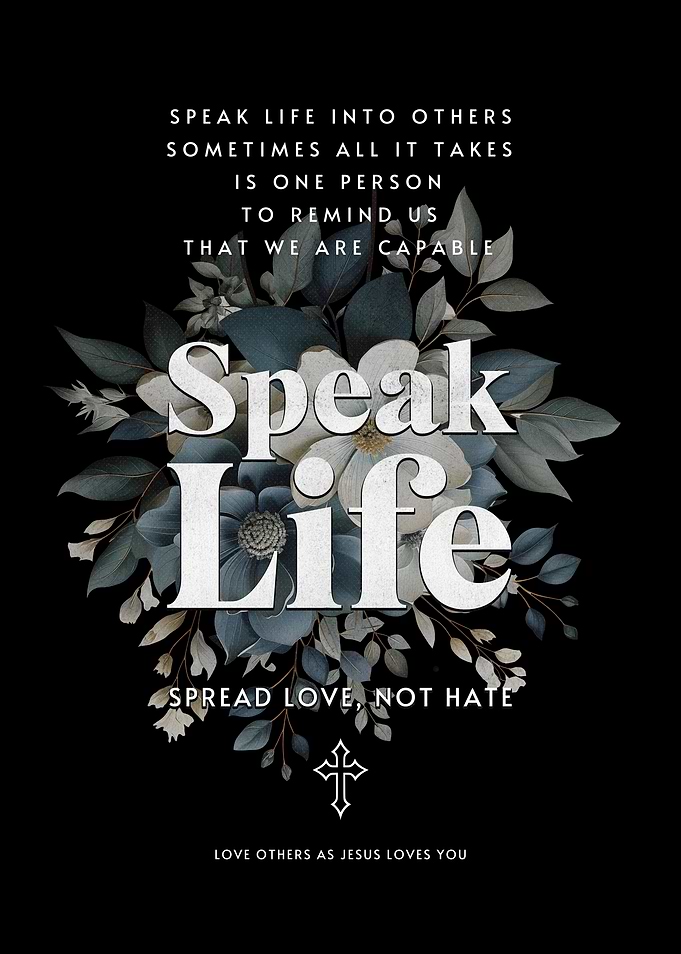 Speak Life Inspirational Floral Art Poster