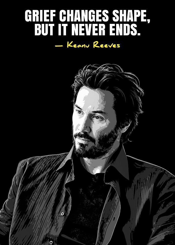 Keanu Reeves Grief Quote