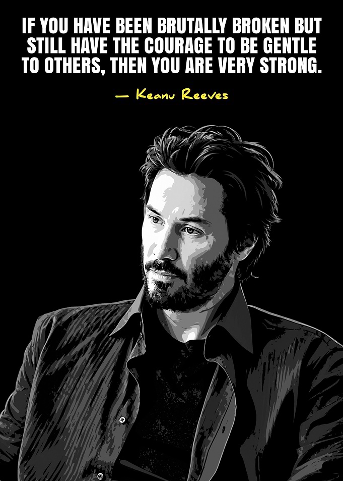 Keanu Reeves Inspirational Quote