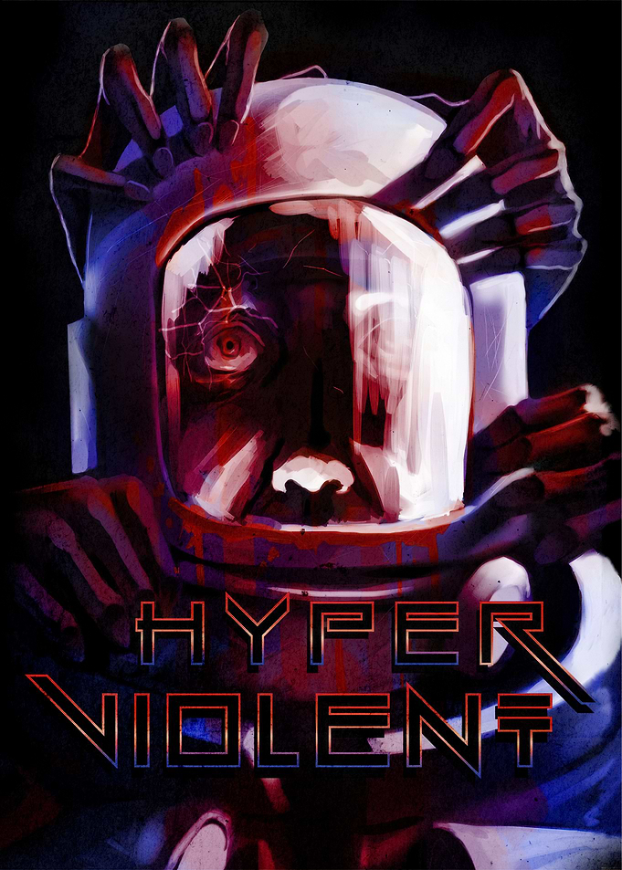 Hyper Violent Astronaut Poster