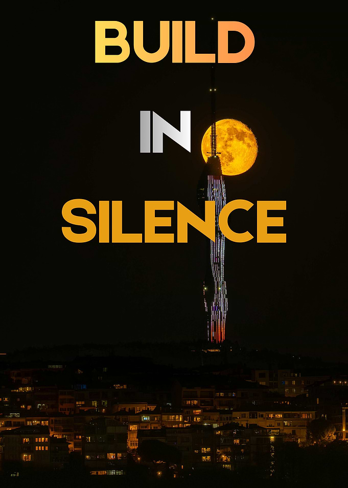 Build in Silence inspirational poster
