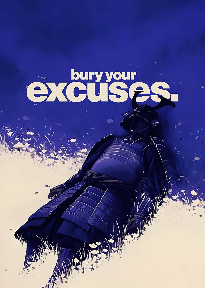 Samurai Bury Your Excuses