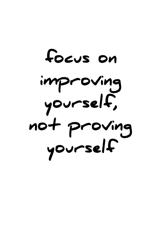 Focus on improving yourself