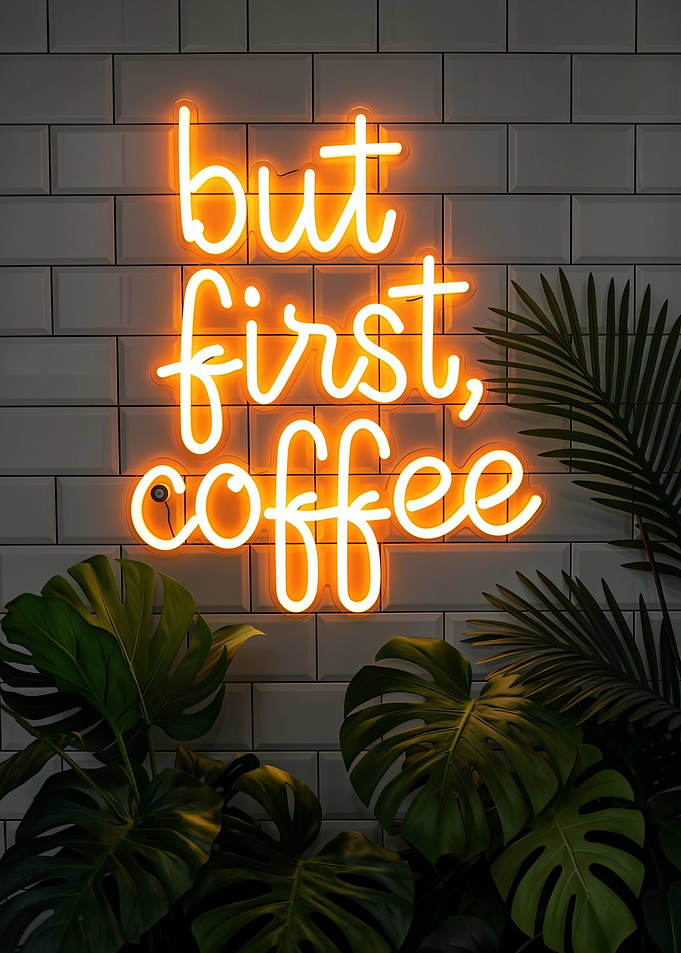 But First, Coffee Neon Sign