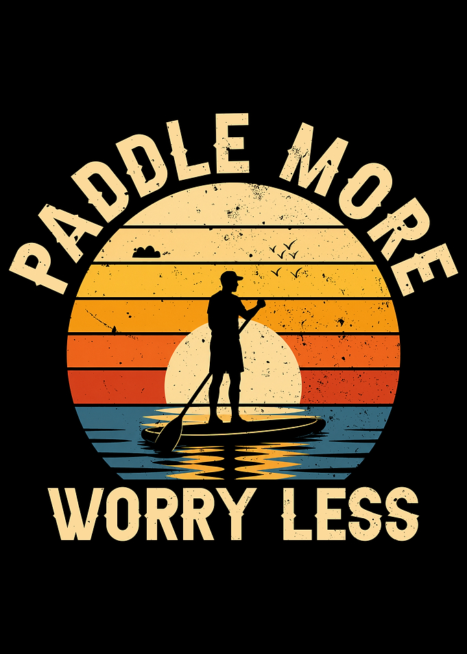 Paddle More Worry Less Sunset