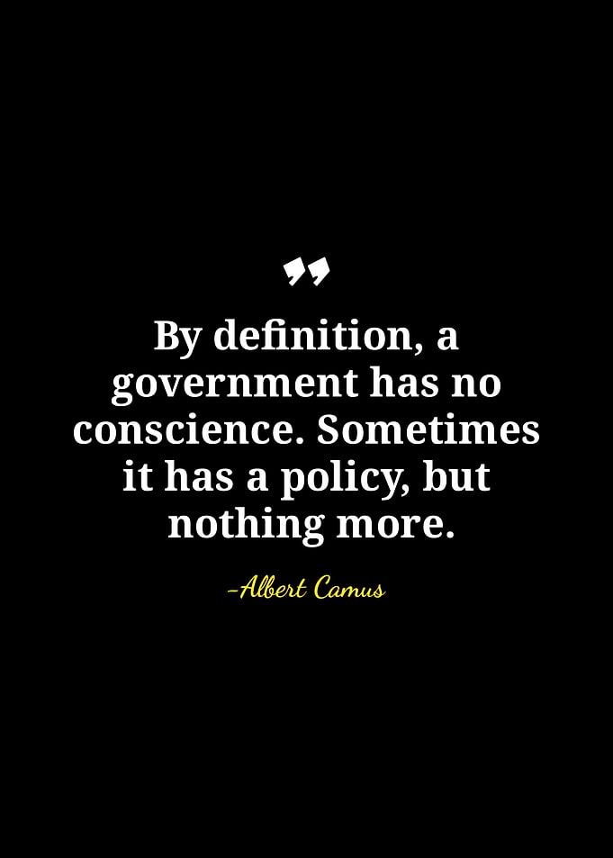 Albert Camus Government Quote