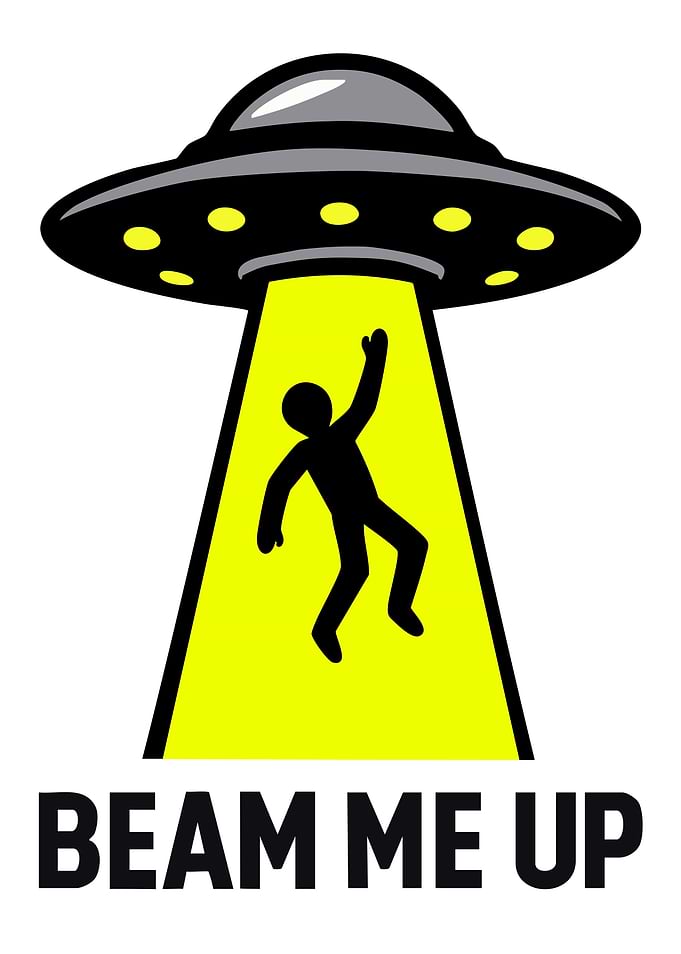 Alien Abduction Beam Me Up