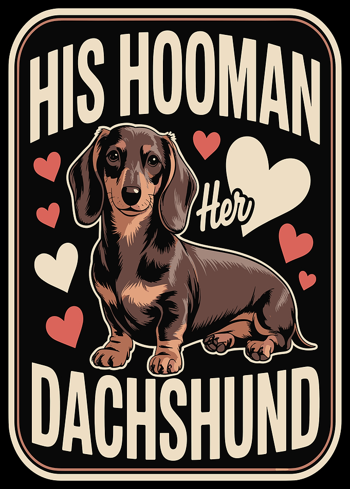 His Hooman Her Dachshund