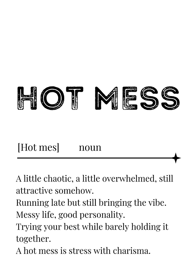 Hot Mess