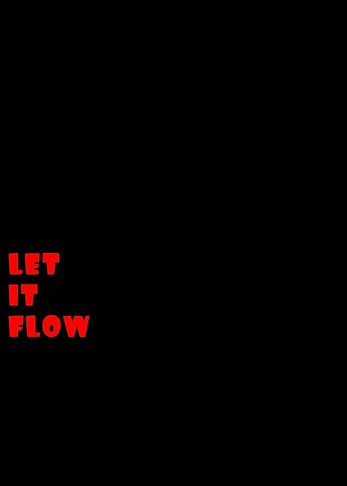 Let It Flow Text Art