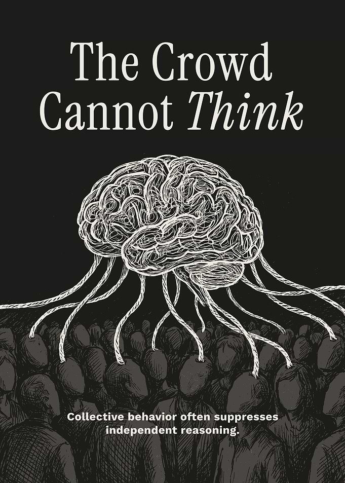 The Crowd Cannot Think