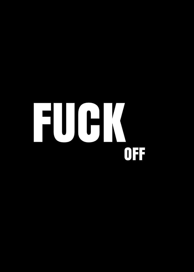 Fuck Off Text Art