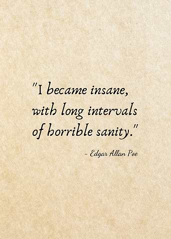 Edgar Allan Poe Quote on Insanity