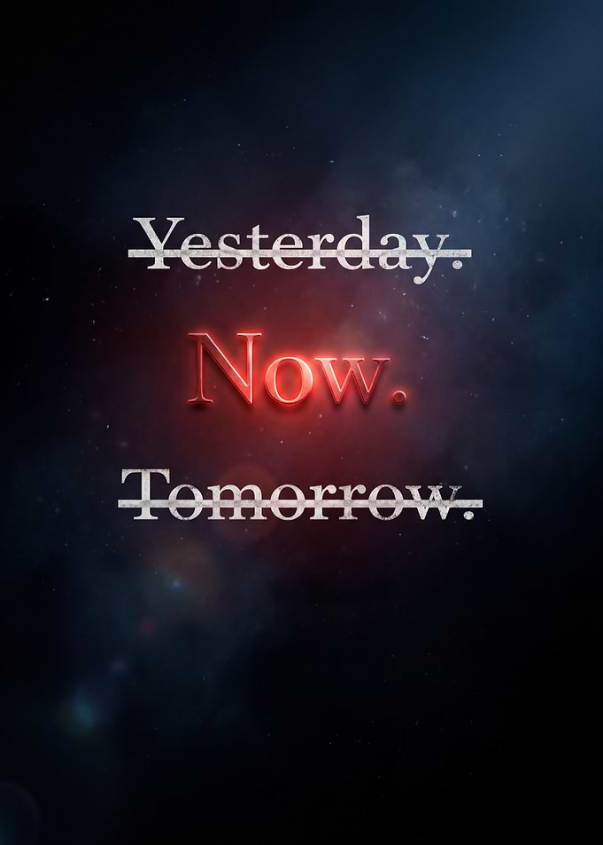 Now is all that matters