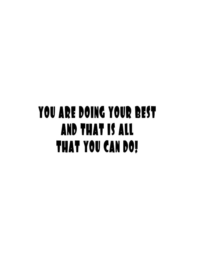 You Are Doing Your Best Text Art