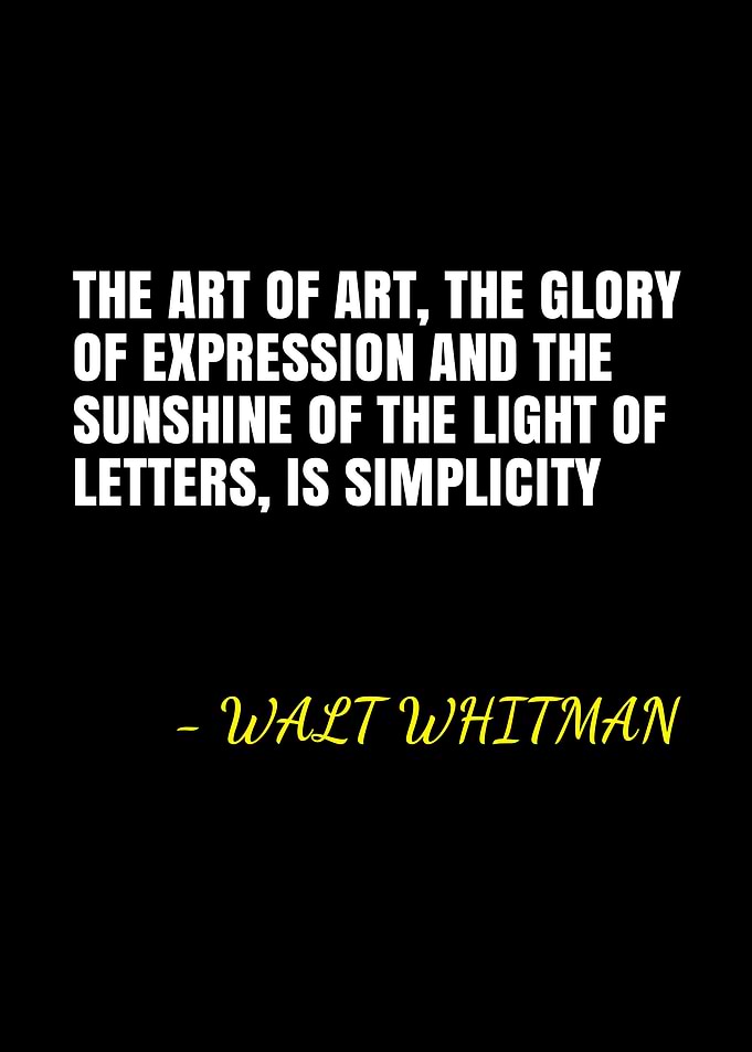 Walt Whitman quote on simplicity