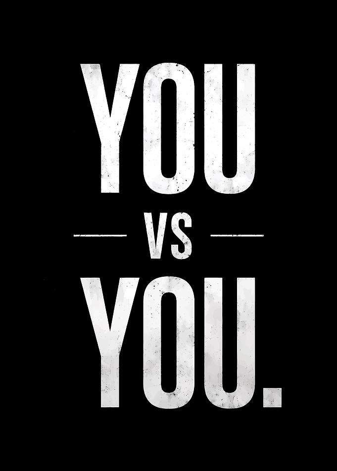 You vs You motivational text art