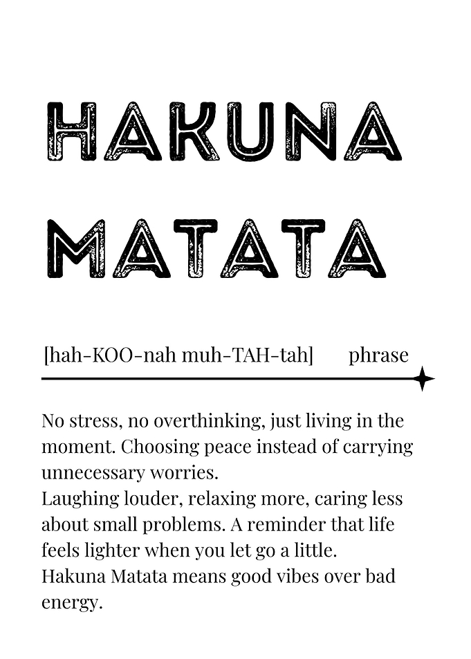 Hakuna Matata