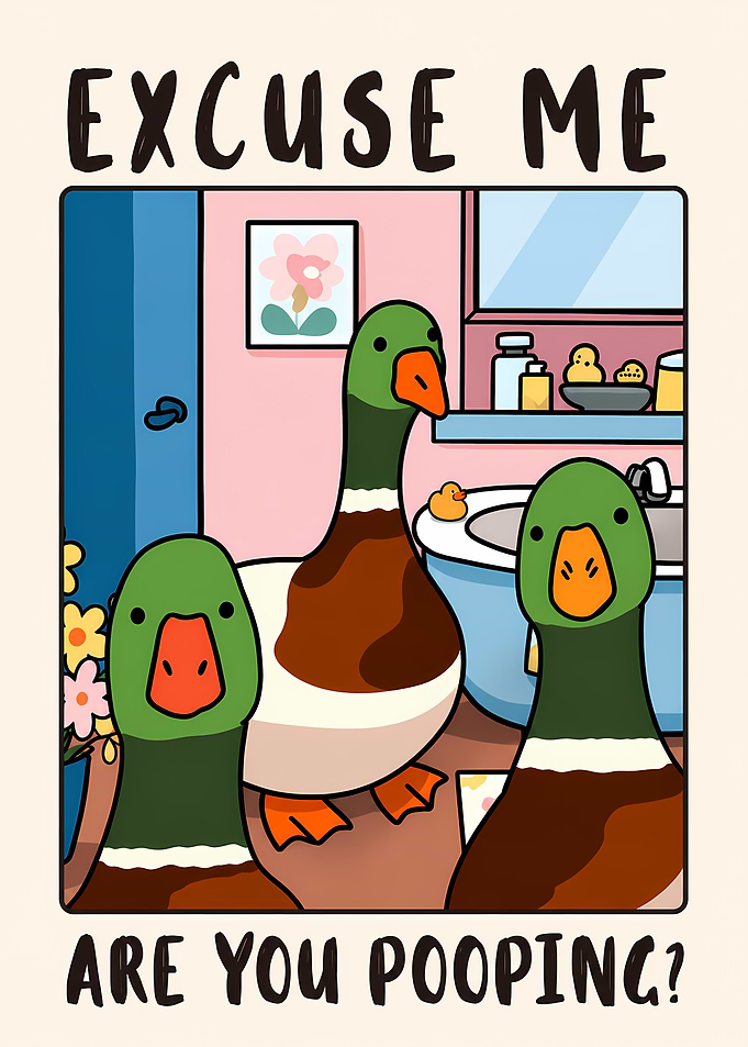 Ducks Ask 'Are You Pooping?'