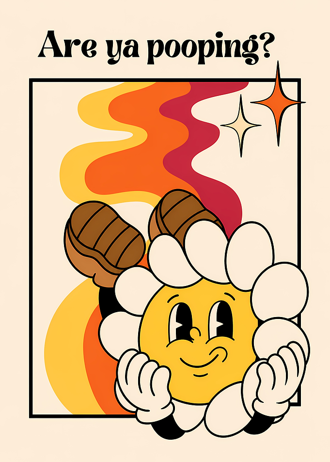 Retro Flower Character Asking 'Are ya pooping?'