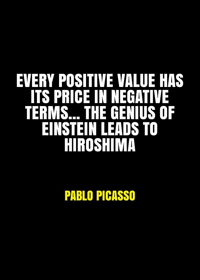 Picasso Quote on Einstein and Hiroshima