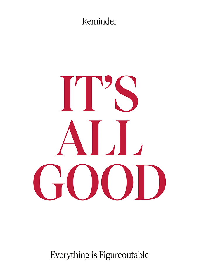 It's All Good Reminder