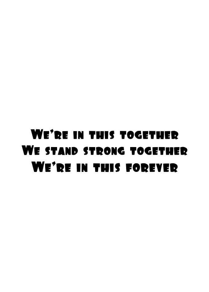 We're in this together text art
