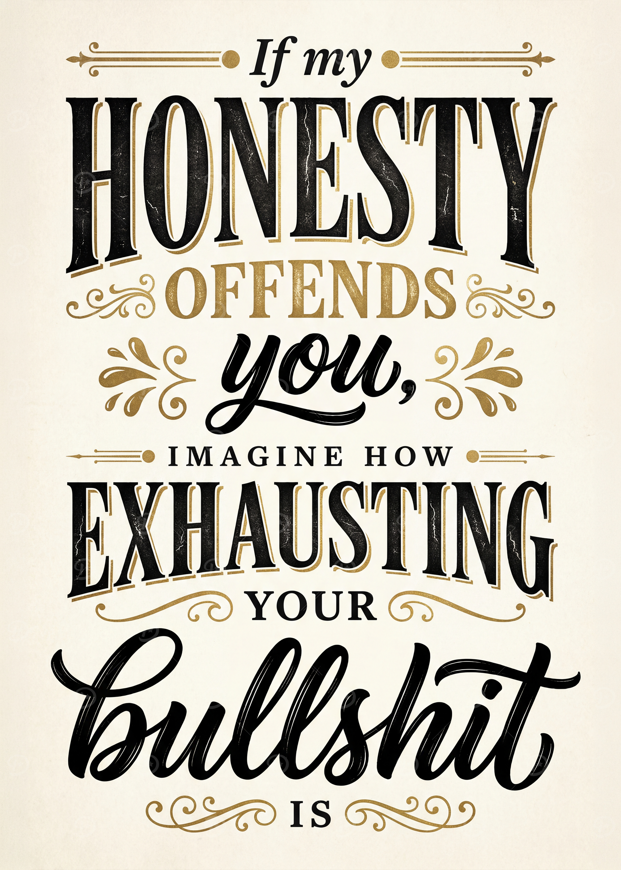 Honesty Posters Online - Shop Unique Metal Prints, Pictures