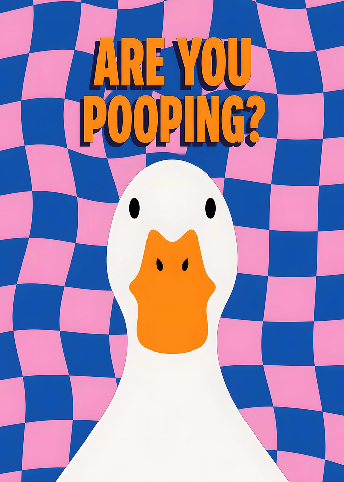 Funny Duck Are You Pooping