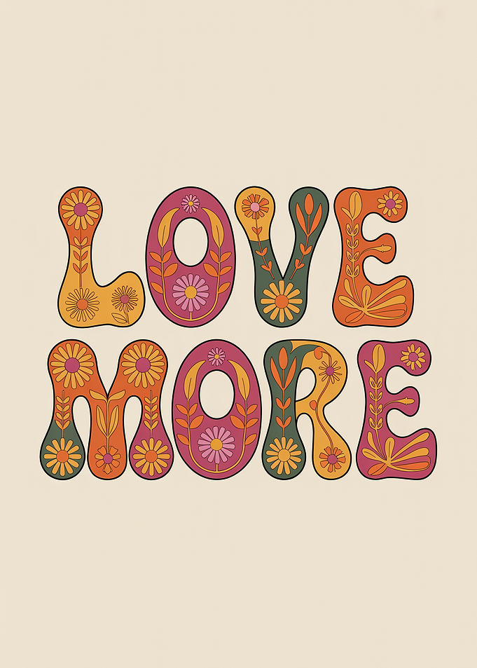 Love More Retro Floral Art