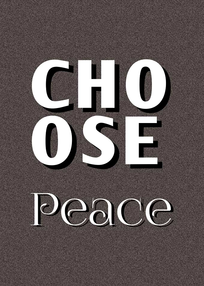 Choose Peace Text Art