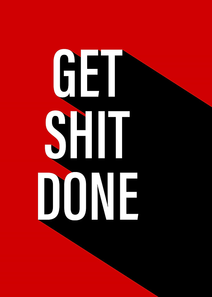 Get Shit Done Motivational Poster