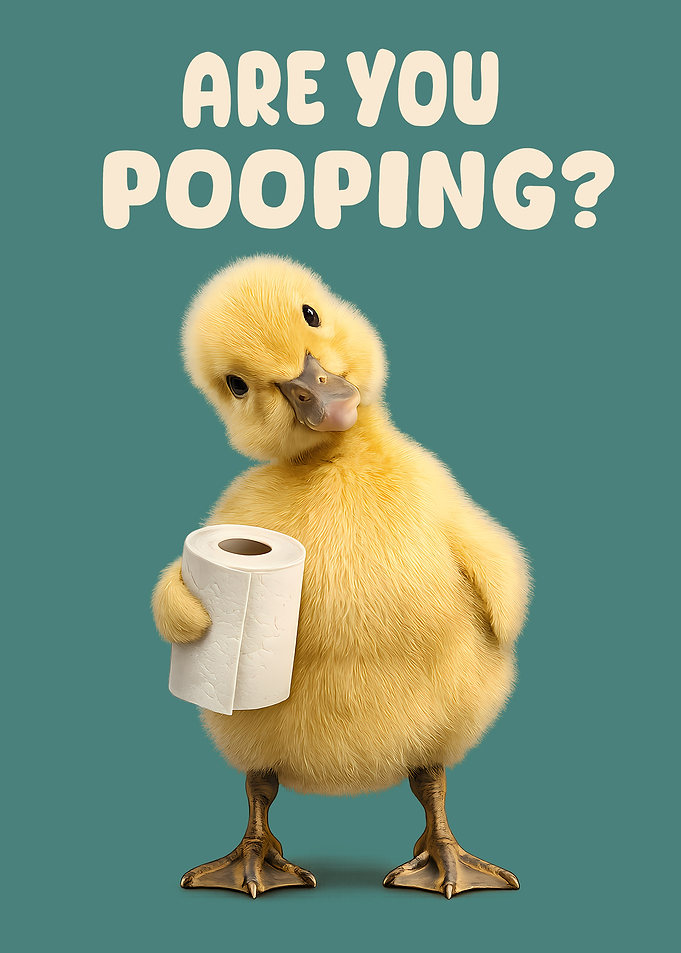 Are You Pooping Duck Art