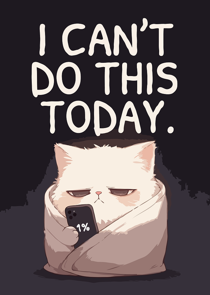 Cat with Phone Says I Can't Do This Today