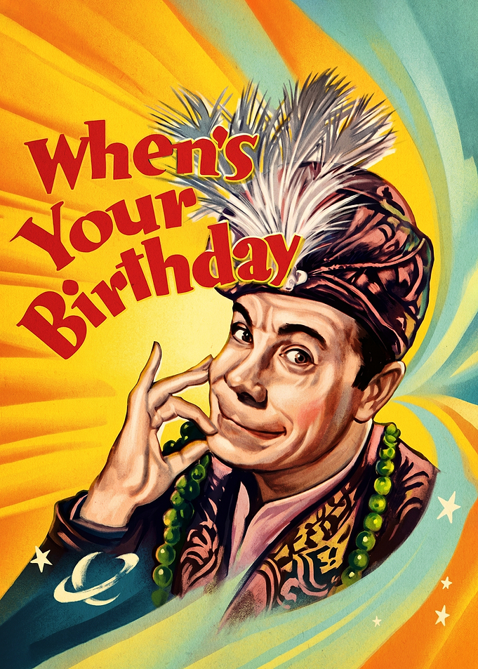 When's Your Birthday Greeting Card