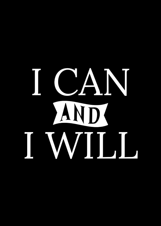 I Can and I Will