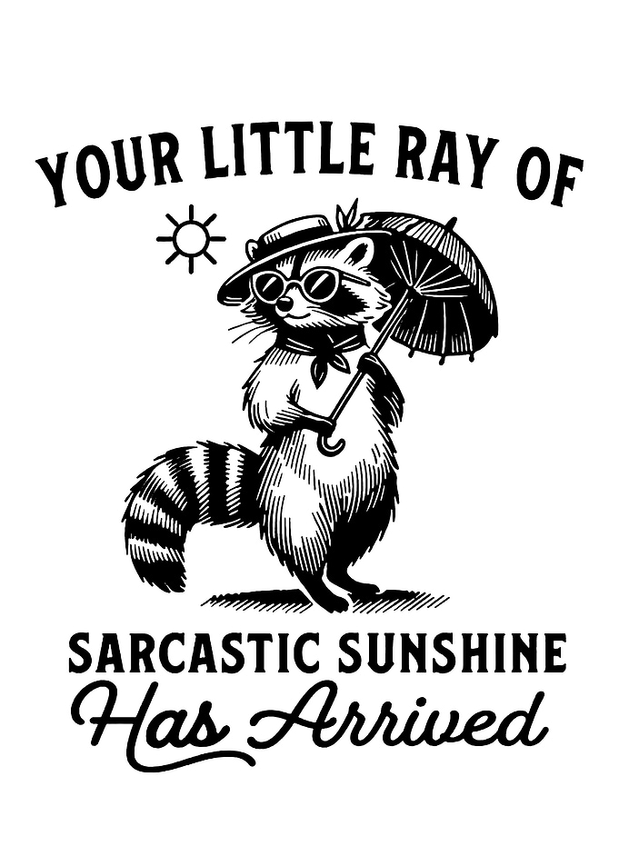 Sarcastic Sunshine Raccoon with Umbrella