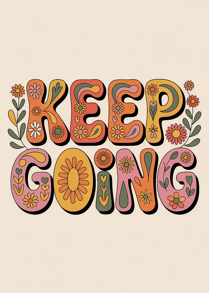 Keep Going Retro Floral Art