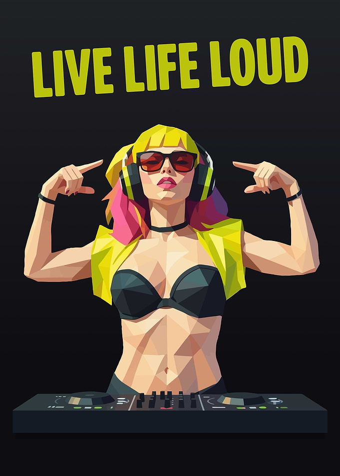 Female DJ Live Life Loud