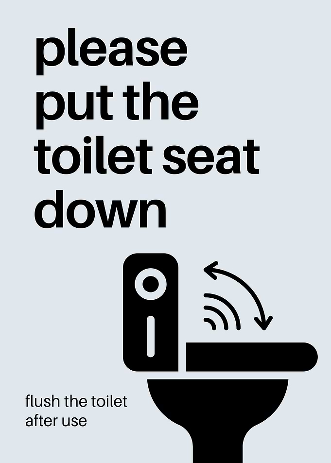 Please Put The Toilet Seat Down Bathroom Rules Sign