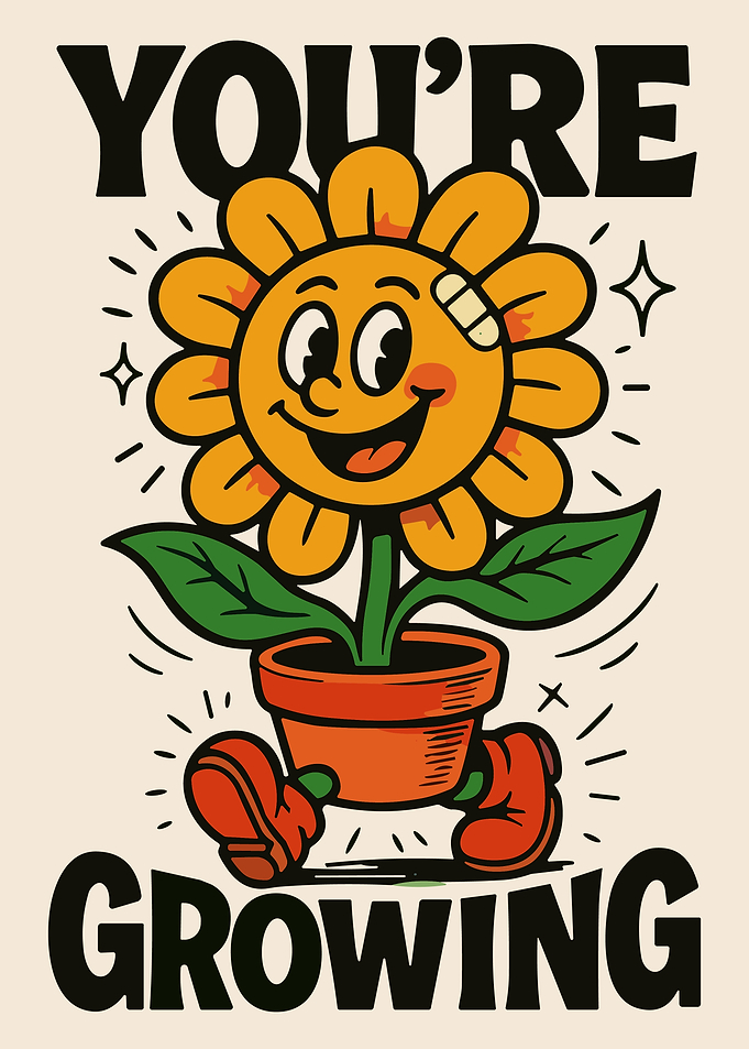 You're Growing Sunflower Poster Retro Cartoon Motivational Wall Art