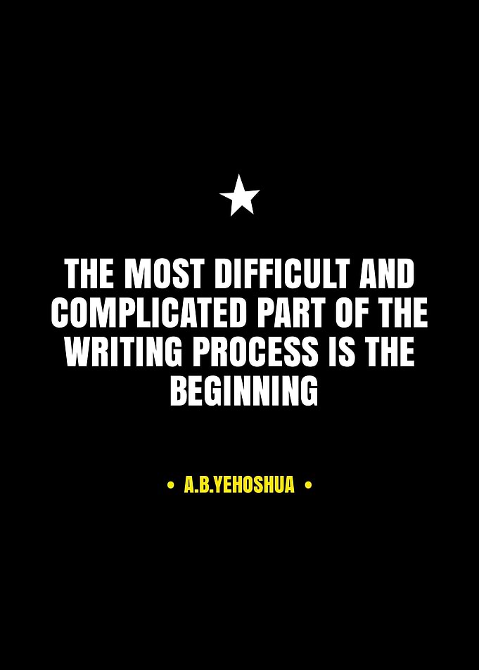Writing is Difficult Beginning Quote
