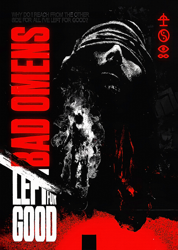 Bad Omens Left For Good Poster