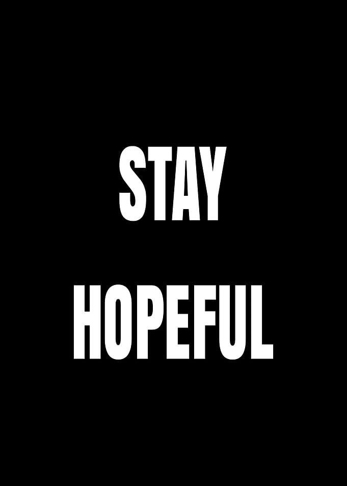 Stay Hopeful Text Art