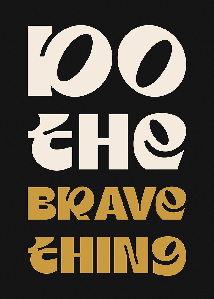 Do The Brave Thing