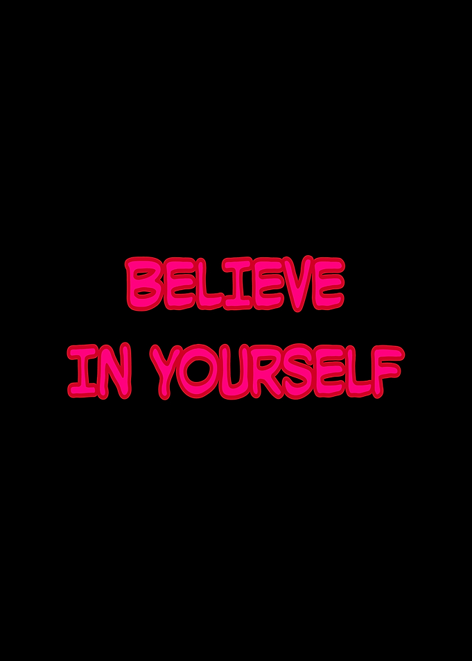 Believe in Yourself Text Art