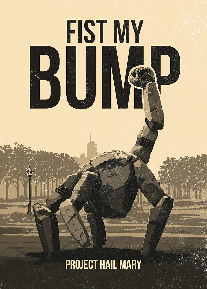 Fist My Bump Project Hail Mary